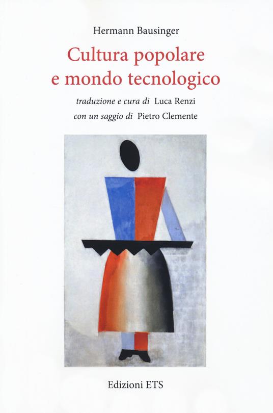 Cultura popolare e mondo tecnologico - Hermann Bausinger - copertina