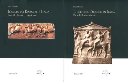 Il culto dei Dioscuri in Italia. Vol. 1-2: Testimonianze-Caratteri e significati - Elisa Marroni - copertina