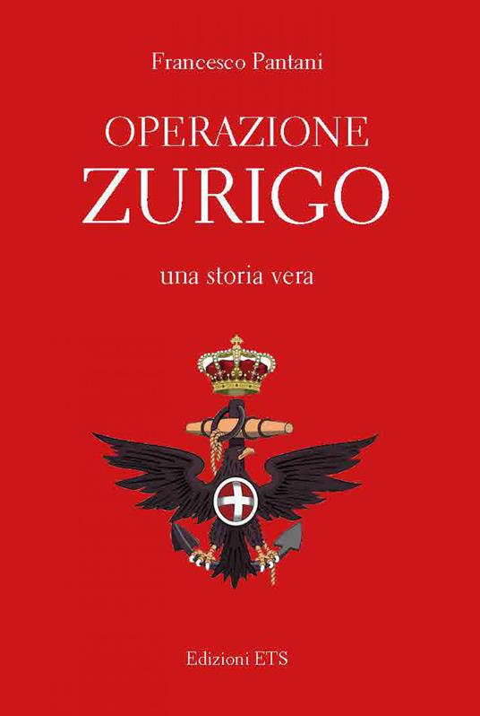 Operazione Zurigo. Una storia vera - Francesco Pantani - copertina