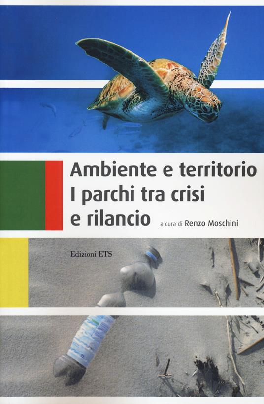 Ambiente e territorio. I parchi tra crisi e rilancio - copertina