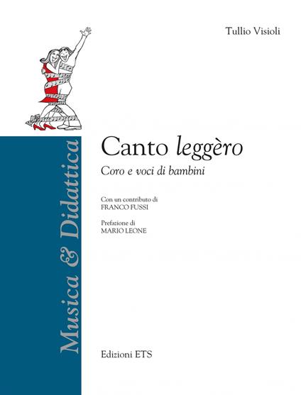 Canto leggèro. Coro e voci di bambini - Tullio Visioli - copertina