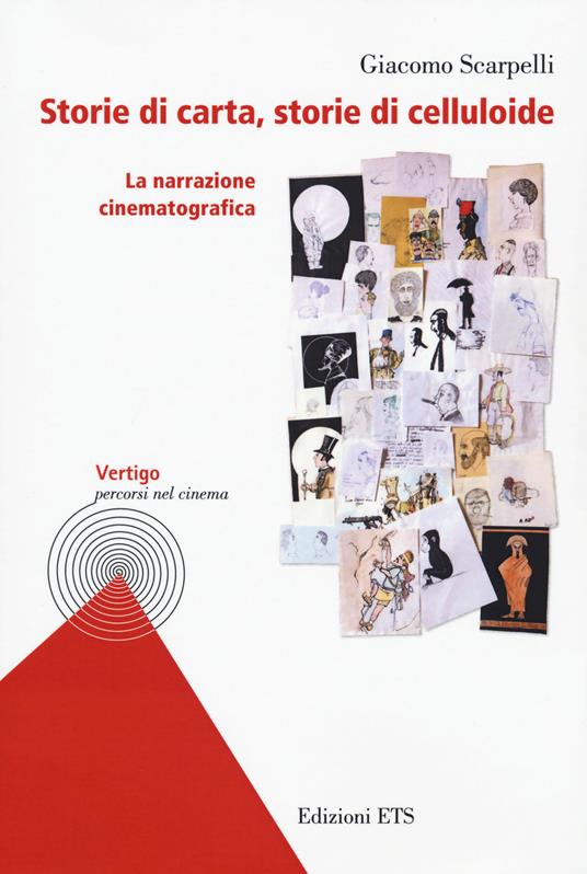 Storie di carta, storie di celluloide. La narrazione cinematografica - Giacomo Scarpelli - copertina
