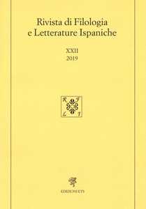 Rivista di filologia e letterature ispaniche (2019). Vol. 22