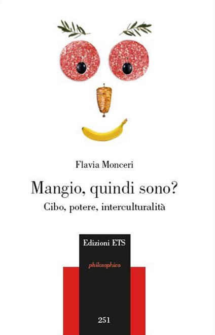 Mangio, quindi sono? Cibo, potere, interculturalità - Flavia Monceri - copertina