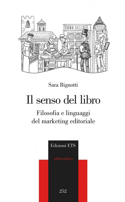 Il senso del libro. Filosofia e linguaggi del marketing - Sara Bignotti - copertina