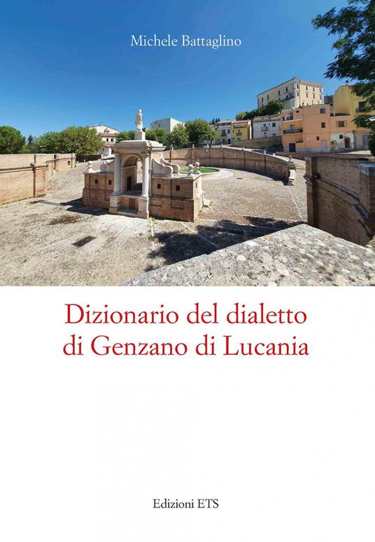 Dizionario del dialetto di Genzano di Lucania - Michele Battaglino - copertina