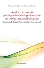 Analisi e strumenti per la gestione della performance nei servizi sanitari di supporto. Il caso degli Istituti Zooprofilattici Sperimentali