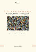 Letteratura e antropologia. Generi, forme e immaginari