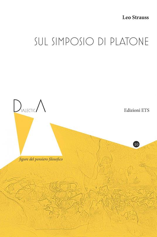 Sul Simposio di Platone - Leo Strauss - copertina