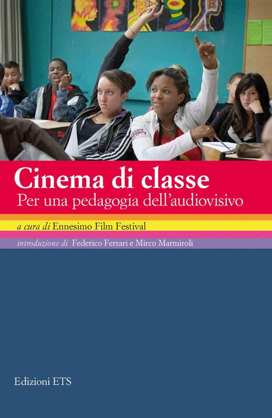 Cinema di classe. Per una pedagogia dell'audiovisivo - copertina