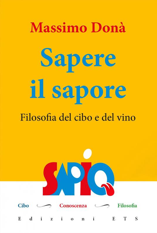 Sapere il sapore. Filosofia del cibo e del vino - Massimo Donà - copertina