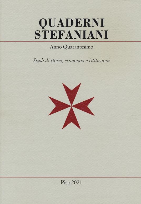 Quaderni stefaniani. Studi di storia, economia e istituzioni. Vol. 40: Il giurista e lo storico - copertina