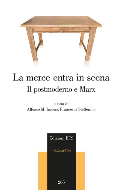 La merce entra in scena. Il postmoderno e Marx - copertina