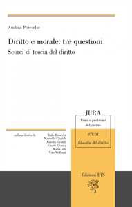 Diritto e morale: tre questioni. Scorci di teoria