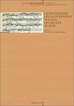 Le notazioni della polifonia vocale dei secoli IX-XVII. Vol. 2: Secoli XIV-XVII