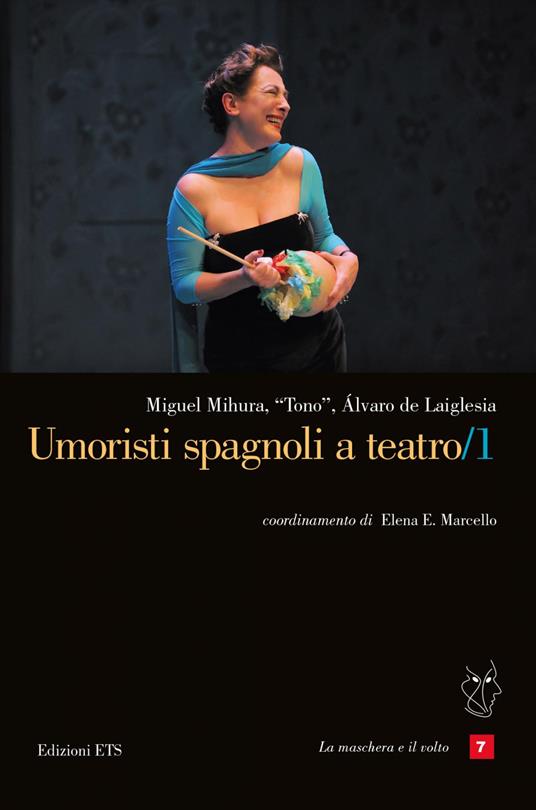 Umoristi spagnoli a teatro. Vol. 1 - Miguel Mihura,Tono,Álvaro de Laiglesia - copertina