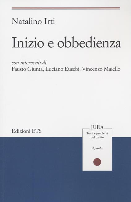 Inizio e obbedienza - Natalino Irti - copertina