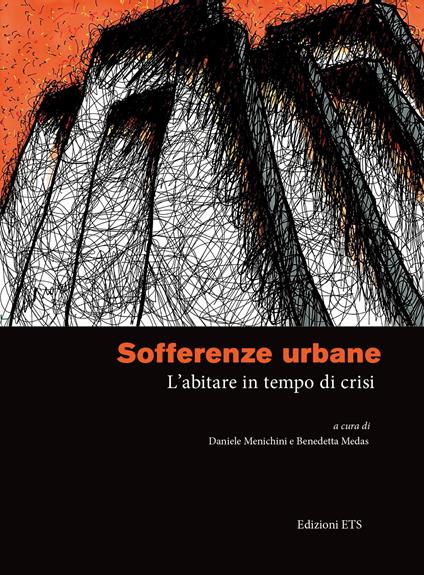 Sofferenze urbane. L'abitare in tempo di crisi - copertina