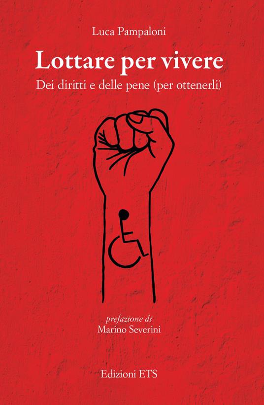Lottare per vivere. Dei diritti e delle pene (per ottenerli) - Luca Pampaloni - copertina