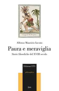 Paura e meraviglia. Storie filosofiche del XVIII secolo