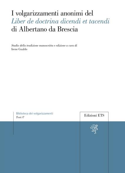 I volgarizzamenti anonimi del Liber de doctrina dicendi et tacendi di Albertano da Brescia - copertina