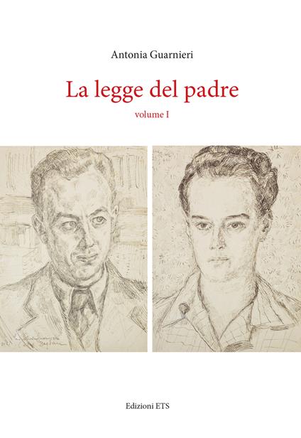 La legge del padre. Vol. 1 - Antonia Guarnieri - copertina