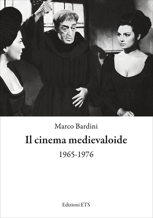 Il cinema medievaloide 1965-1976 - Marco Bardini - copertina