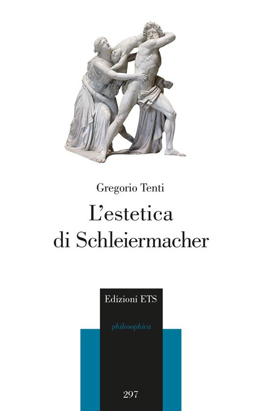 L'estetica di Schleiermacher - Gregorio Tenti - copertina
