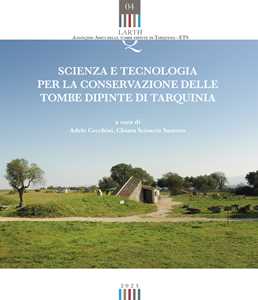Scienza e tecnologia per la conservazione delle tombe dipinte di Tarquinia