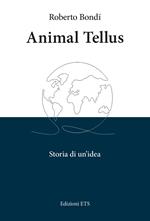 Animal tellus. Storia di un'idea