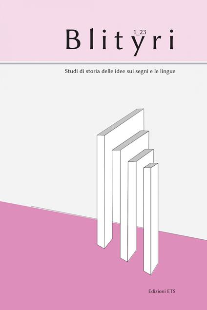 Blityri. Studi di storia delle idee sui segni e le lingue (2023). Vol. 1 - copertina