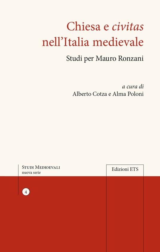 Chiesa e civitas nell'Italia medievale. Studi per Mauro Ronzani - copertina