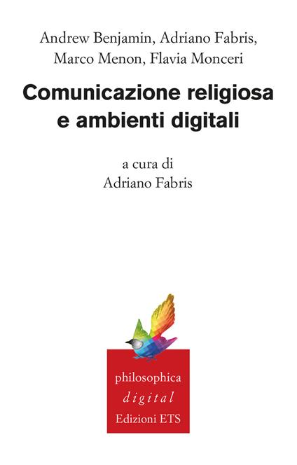 Comunicazione religiosa e ambienti digitali - Andrew Benjamin,Adriano Fabris,Marco Menon - copertina