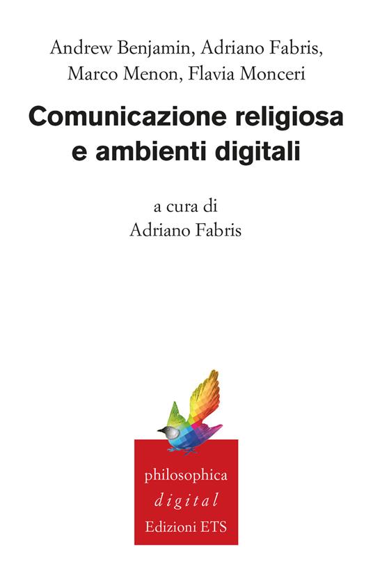 Comunicazione religiosa e ambienti digitali - Andrew Benjamin,Adriano Fabris,Marco Menon - copertina