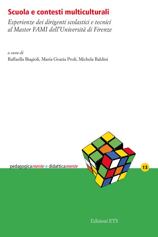 Scuola e contesti multiculturali. Esperienze dei dirigenti scolastici e tecnici al Master FAMI dell'Università di Firenze - copertina