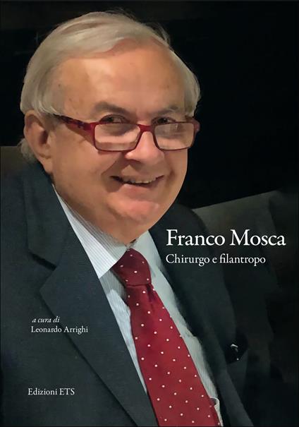Franco Mosca. Chirurgo e filantropo - copertina