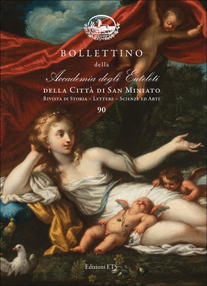 Bollettino della Accademia degli Euteleti della città di San Miniato. Rivista di storia, lettere, scienze ed arti. Vol. 90 - copertina