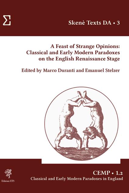 A feast of strange opinions. Classical and early modern paradoxes on the English Renaissance Stage - copertina