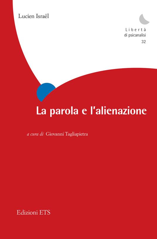 La parola e l'alienazione - Lucien Israel - copertina