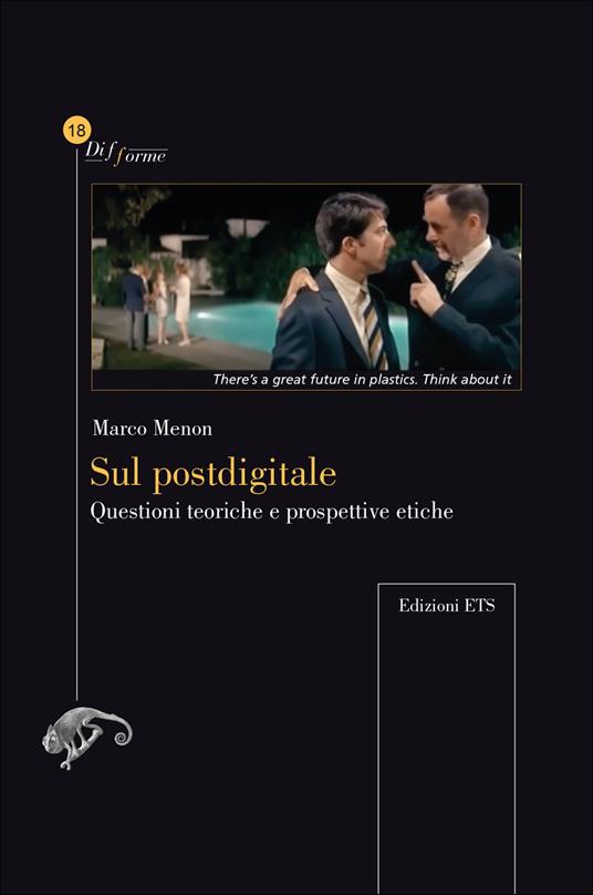 Sul postdigitale. Questioni teoriche e prospettive etiche - Marco Menon - copertina