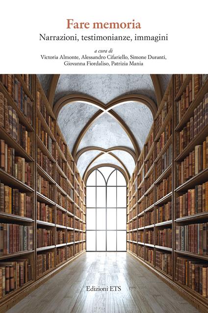 Fare memoria. Narrazioni, testimonianze, immagini - copertina