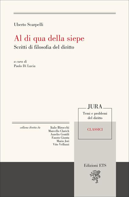 Al di qua della siepe. Scritti di filosofia del diritto - Uberto Scarpelli - copertina