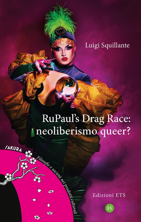 RuPaul’s Drag Race: neoliberismo queer? - Luigi Squillante - copertina