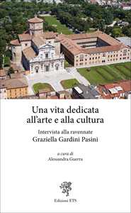 Una vita dedicata all'arte e alla cultura. Intervista alla ravennate Graziella Gardini Pasini