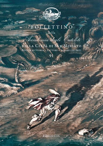 Bollettino della Accademia degli Euteleti della città di San Miniato. Rivista di storia, lettere, scienze ed arti. Vol. 91 - copertina