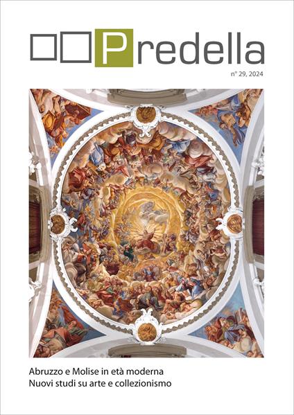 Predella (2024). Vol. 29: Abruzzo e Molise in età moderna. Nuovi studi su arte e collezionismo - copertina