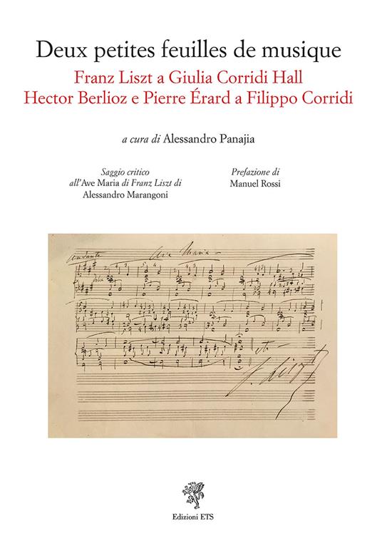 Deux petites feuilles de musique. Franz Liszt a Giulia Corridi. Hall Hector Berlioz e Pierre Érard a Filippo Corridi - copertina