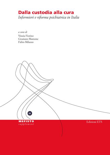 Dalla custodia alla cura. Infermieri e riforma psichiatrica in Italia - copertina