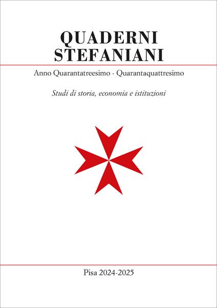 Quaderni stefaniani. Studi di storia, economia e istituzioni. Vol. 43-44 - copertina