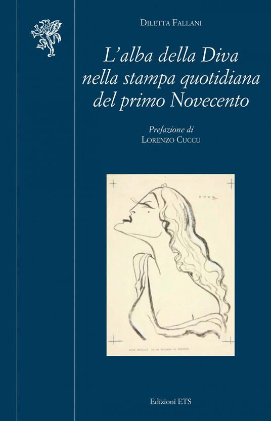 L'alba della diva nella stampa quotidiana del primo Novecento - Diletta Fallani - copertina